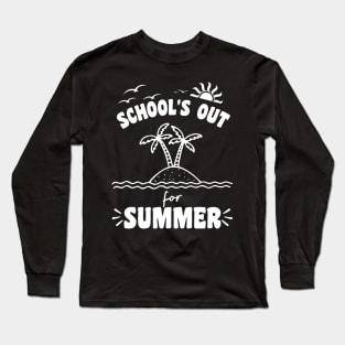 School Out For Summer Long Sleeve T-Shirt